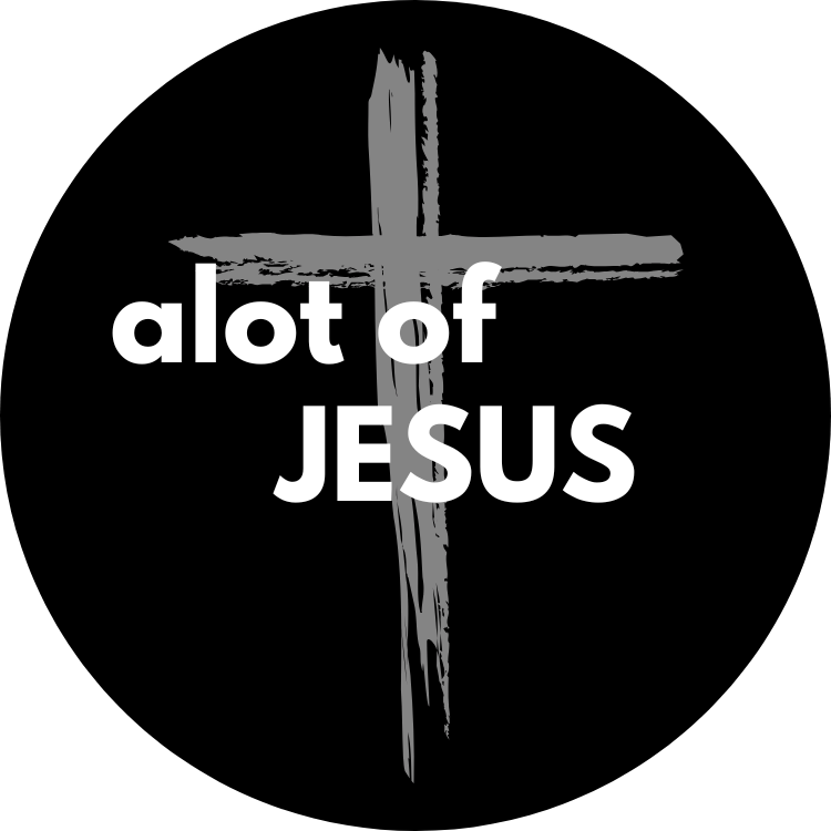 alot of JESUS